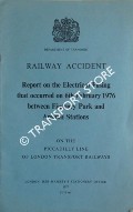 Railway Accident - Report on Electrical Fusing that occurred on 6th February 1976 between Finsbury Park and Arsenal Stations on the Piccadilly Line of London Transport Railways by Department of Transport